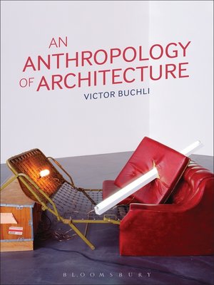cover image of An Anthropology of Architecture